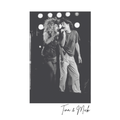 Tina and Mick